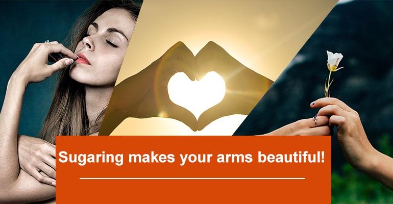 6 Reasons To Have Professional Sugaring On Your Arms